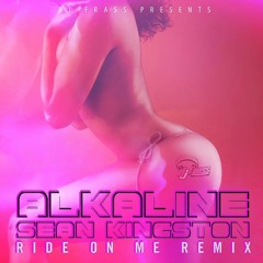 Alkaline Ft. Sean Kingston - Ride On Me (OFFICIAL REMIX)- May 2015 203653199 Soundcloud