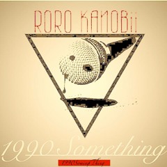 Roro kanobii - 1990 Something
