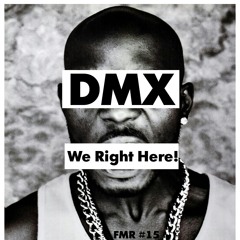 DMX - We Right Here (2ways Mix)