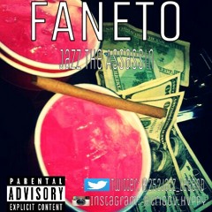 "Faneto" (Prod. Will Metty)