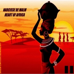 DISH SESSION BY NARCISSE DE MALM PRESENTS "HEART OF AFRICA" VOL II   MAI 2015