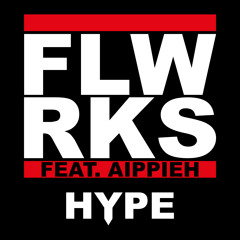 Flwrks78 Feat. Aippieh - Hype