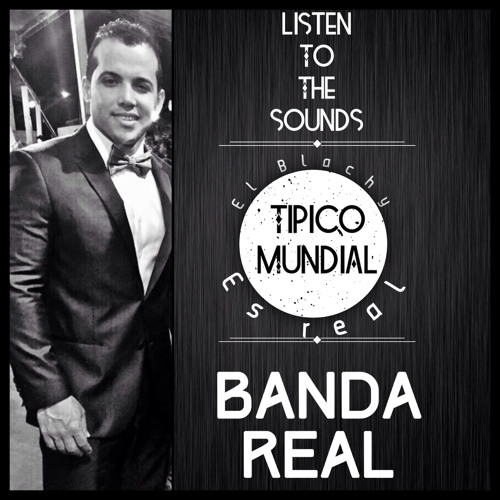 Banda Real Ft El Blachy Perdido Sin Ti 2015 By Tipico Mundial On Soundcloud Hear The World S Sounds soundcloud