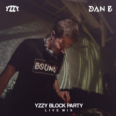 YZZY Block Party II - Live Mix