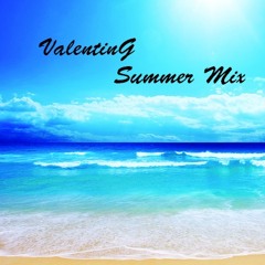 ValentinG Summer Mix