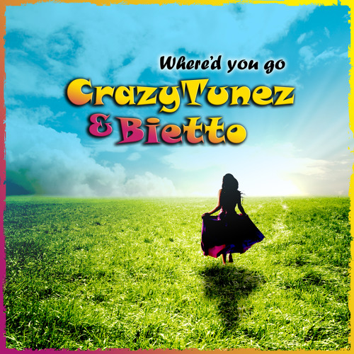 CrazyTunez & Bietto - Where'd You Go (MegaMix)