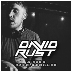 David Rust Live @ Tranc3late 25.04.15