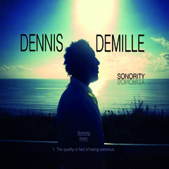 Dennis DeMille - Do You Feel