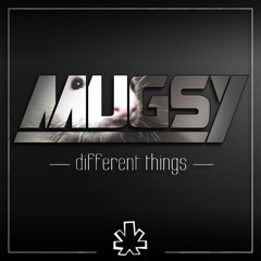 Mugsy - Different Things (FREE DL)