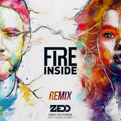 Zedd ft. Selena Gomez - I Want You To Know (Fire Inside Bootleg) [Free Release]