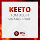 on Tom Budin - Keeto (We Party) (2Be Crazy Remix)