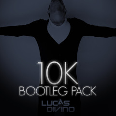 Lucas Divino - 10K BOOTLEG PACK (Teaser)