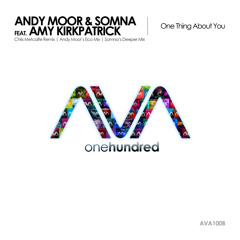 Andy Moor & Somna Feat. Amy Kirkpatrick - One Thing About You (Andy Moor's Eco Mix) (Out Now!!)