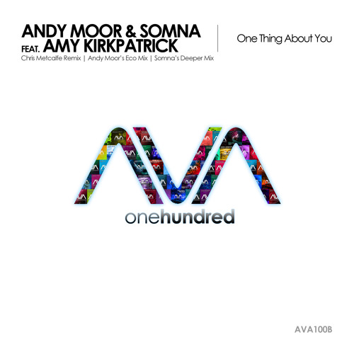 Andy Moor & Somna Feat. Amy Kirkpatrick - One Thing About You (Andy Moor's Eco Mix) (Out Now!!)
