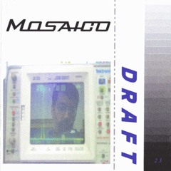 Mosaico  Draft 01  Shape 0