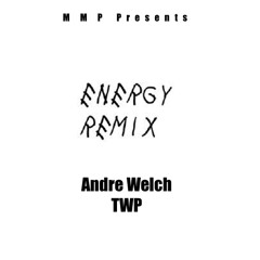 Energy Remix - Andre Welch