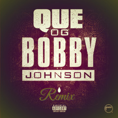 OG Bobby Johnson (ihen Remix)
