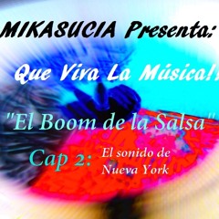 El Boom De La Salsa /Capitulo 2: El Sonido de Nueva York