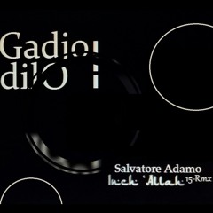Salvatore Adamo - Inch Allah (Gadjo Dilo 15-Rmx)