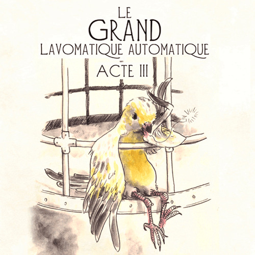 Acte - 3 Grand - Lavomatique
