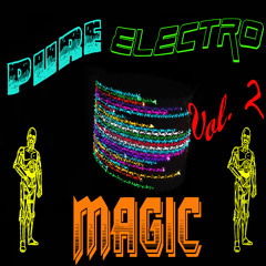 Pure. Electro. Magic. VOL 2