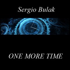 Sergio Bulak - One More Time (Original Mix)
