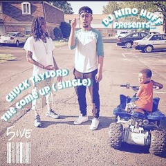 Chuck Taylord - The Come Up