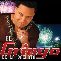El Gringo De La Bachata -Tu Ingratitud 2015