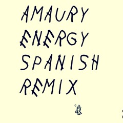 Amaury - Energy (Spanish Remix)