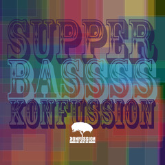 SupperBass Konfussion