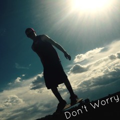 Don't Worry