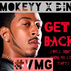 Get Back ( VMG Remix )Ft Dj Dinero @DXNVRO