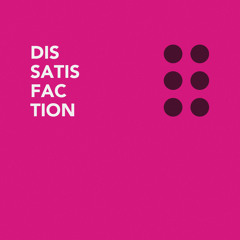 Dissatisfaction
