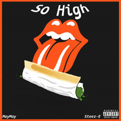 So High - MayMay Ft. Elz