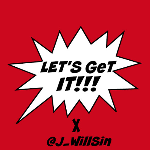 Let's Get It!!!