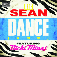 Dance (A$$) (Remix) Feat. Nicki Minaj (Instrumental Edit) - Big Sean