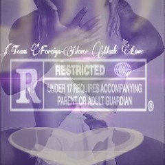 #Team Foreign-Never Made Love  <3