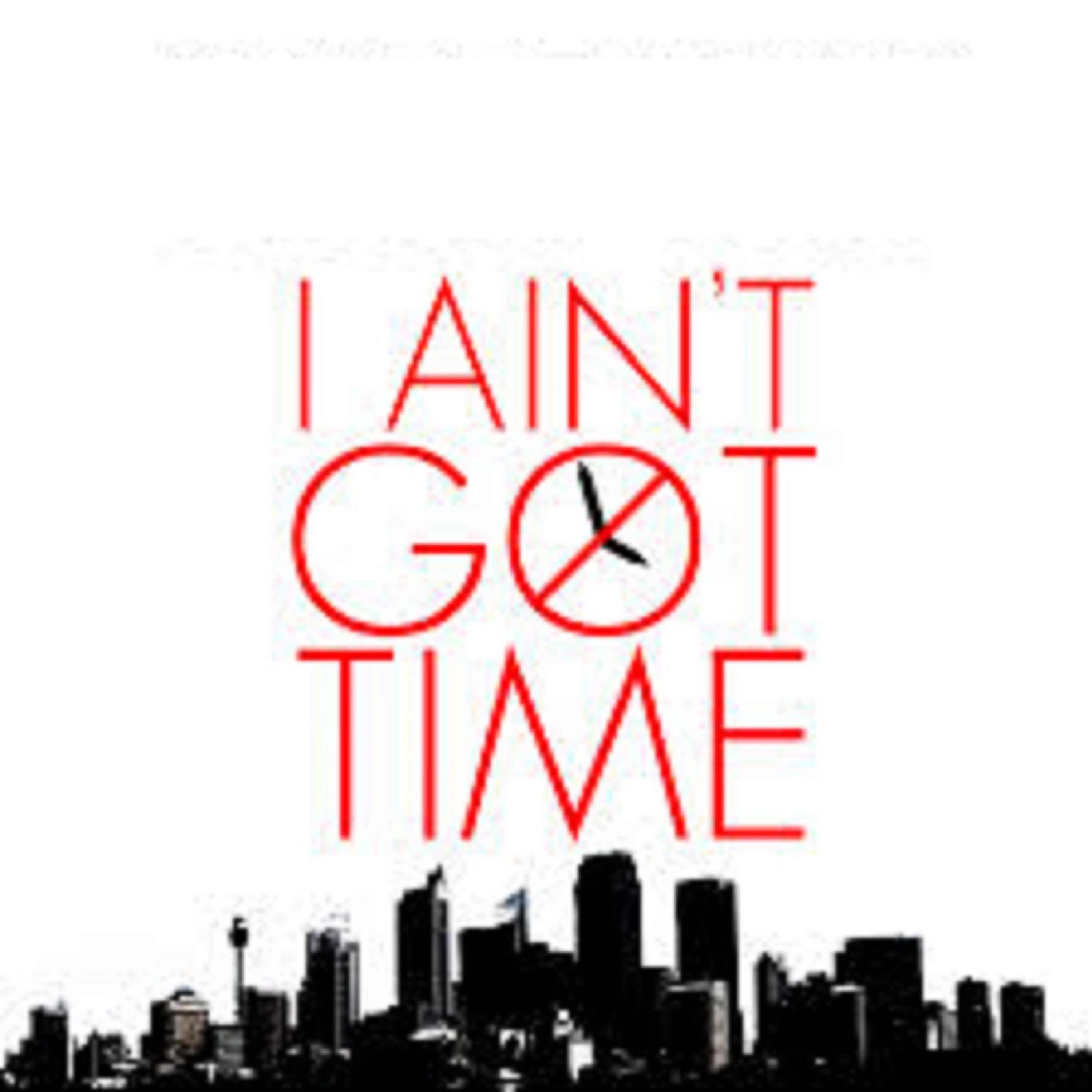 I Aint Got Time episode artwork
