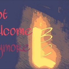 Not Welcome Anymore(Rent Free Remix)