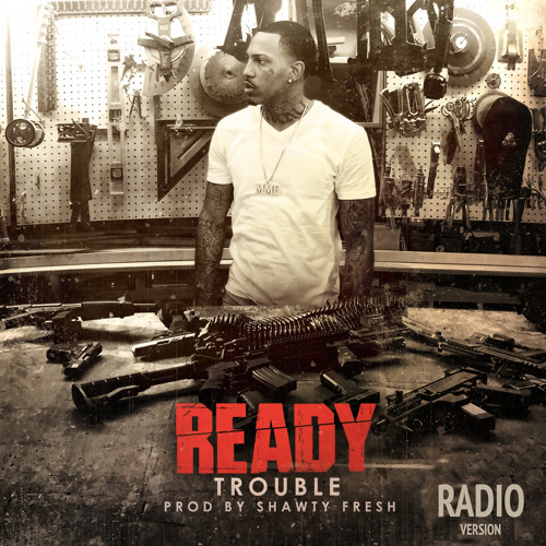 TROUBLE - READY (Radio Version)