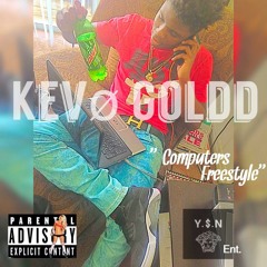 Kevo Goldd - Computers freestyle