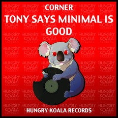 Corner - Tony Says Minimal Is Good (Original Mix)