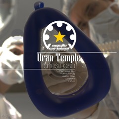 Uran Temple - Anesthesia (L.G.V Remix)