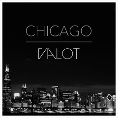 Valot - Chicago (House Tunes X Release)