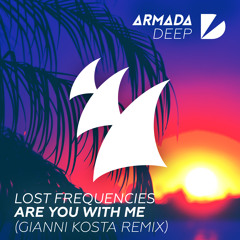 Lost Frequencies - Are You With Me (Gianni Kosta Remix)