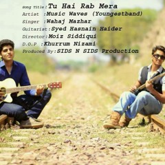 Tu Hai Rab Mera - Music Waves