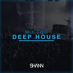 Shann Mix Two - Deep House