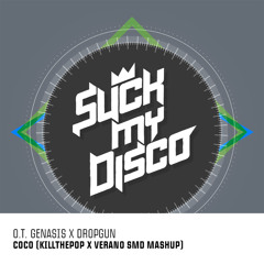 O.T. Genasis X Dropgun - CoCo (Killthepop X Verano SMD Mashup) [FREE DOWNLOAD]