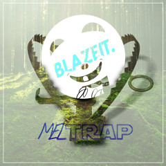 BLAZEIT. - Meltrap [FREE DOWNLOAD]