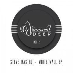 IMD012 - Steve Mastro - WHITE WALL EP